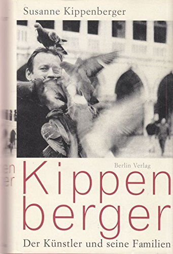 Beispielbild fr Kippenberger: Der Knstler und seine Familien zum Verkauf von medimops