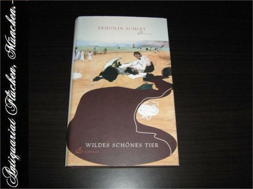 Stock image for Wildes schnes Tier: Erzhlungen for sale by medimops