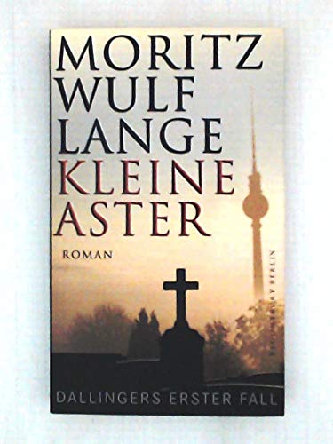 Stock image for Kleine Aster. Dallingers erster Fall. Roman. for sale by Steamhead Records & Books