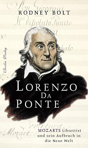 9783827007957: Lorenzo Da Ponte: Mozarts Librettist und sein Aufbruch in die Neue Welt