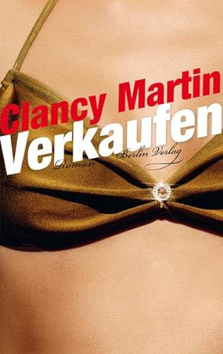 Verkaufen (9783827008244) by Clancy Martin