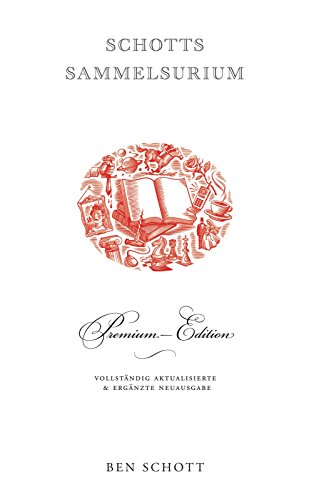 Stock image for Schotts Sammelsurium: Premium-Edition for sale by medimops