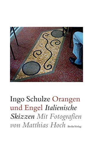 Beispielbild fr Orangen und Engel : italienische Skizzen. Mit Fotogr. von Matthias Hoch zum Verkauf von Antiquariat  Udo Schwrer