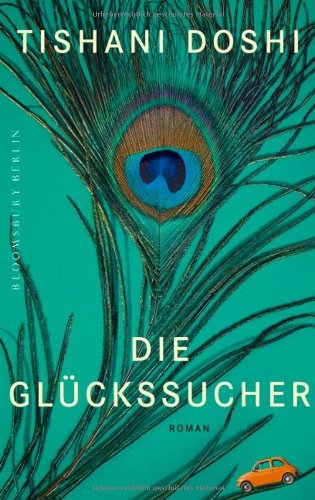 Beispielbild fr Die Glckssucher: Roman (Bloomsbury Berlin) zum Verkauf von Versandantiquariat Felix Mcke