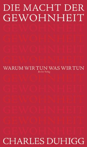 9783827009579: Die Macht der Gewohnheit: Warum wir tun, was wir tun