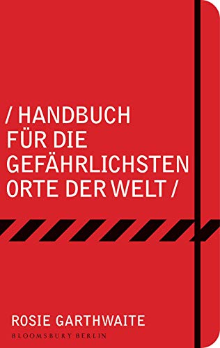 Beispielbild fr Handbuch fr die gefhrlichsten Orte der Welt zum Verkauf von medimops