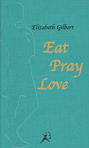 9783827010414: Eat, Pray, Love