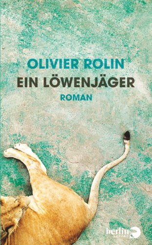 9783827010513: Ein Lwenjger: Roman