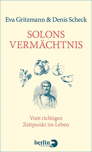 Stock image for Solons Vermchtnis: Vom richtigen Zeitpunkt im Leben for sale by medimops