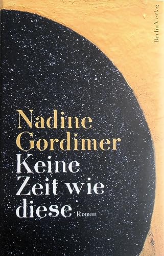 Keine Zeit wie diese (9783827011039) by Nadine Gordimer