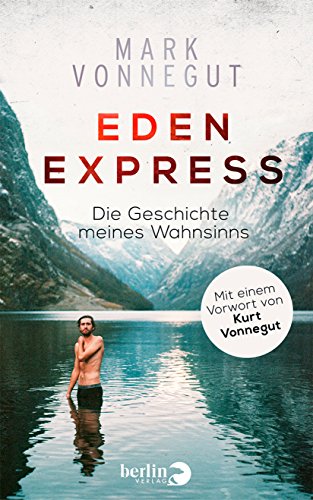 Stock image for Eden-Express: Die Geschichte meines Wahnsinns for sale by ThriftBooks-Atlanta