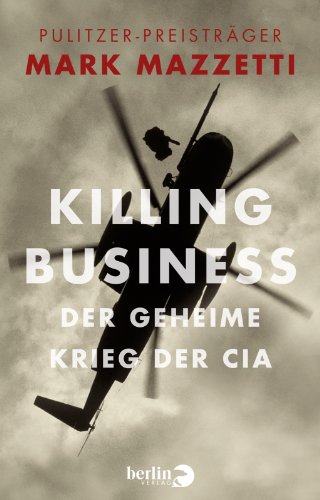 Stock image for Killing Business. Der geheime Krieg der CIA for sale by ThriftBooks-Atlanta