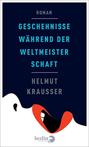 9783827012036: Krausser, H: Geschehnisse whrend der Weltmeisterschaft