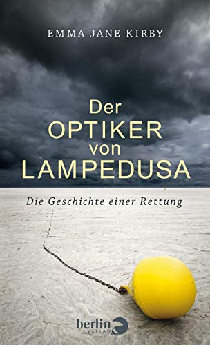 Stock image for Der Optiker von Lampedusa: Die Geschichte einer Rettung for sale by medimops