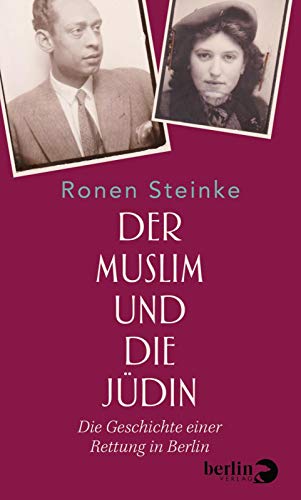 9783827013514: Der Muslim und die Jdin: Die Geschichte einer Rettung in Berlin