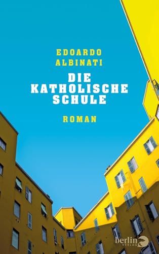 9783827013590: Die katholische Schule: Roman