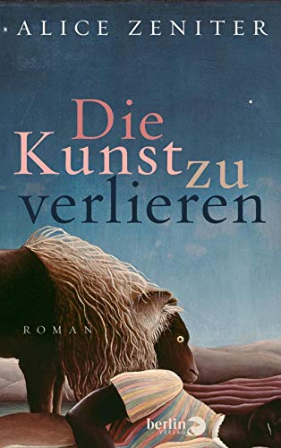 Beispielbild fr Die Kunst zu verlieren: Roman zum Verkauf von Ammareal