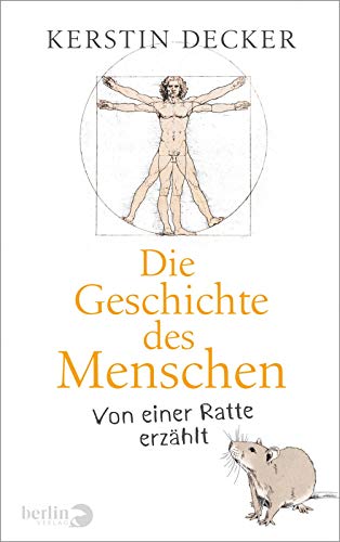 Stock image for Die Geschichte des Menschen: Von einer Ratte erzhlt for sale by medimops