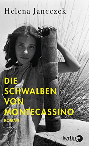 Stock image for Die Schwalben von Montecassino: Roman | von der Autorin von Das Mdchen mit der Leica for sale by medimops