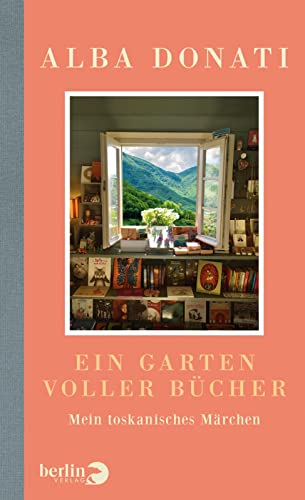 Stock image for Ein Garten voller Bcher: Mein toskanisches Mrchen | Ein bibliophiles Geschenk fr alle, die Bcher lieben for sale by medimops