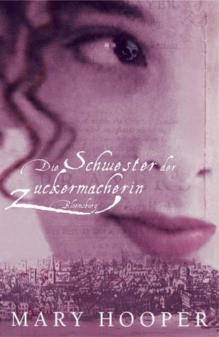 Stock image for Die Schwester der Zuckermacherin. for sale by Green Street Books