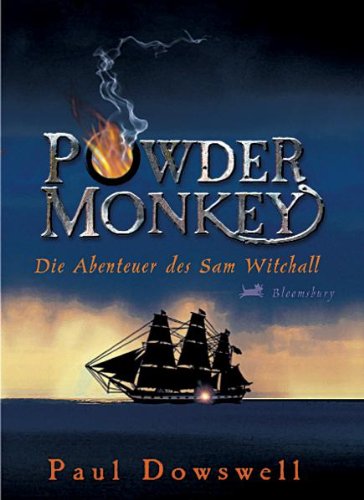 Beispielbild fr Powder Monkey: Die Abenteuer des Samuel Witchall zum Verkauf von medimops