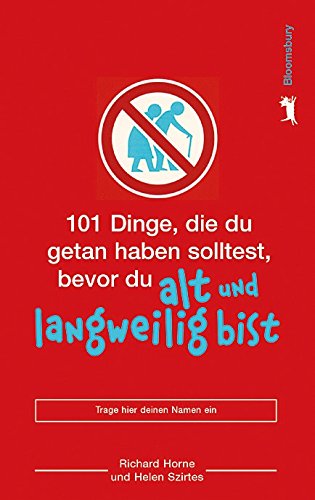 9783827051622: 101 Dinge, die du getan haben solltest, bevor du alt und langweilig bist