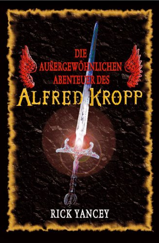 Beispielbild fr Die auergewhnlichen Abenteuer des Alfred Kropp zum Verkauf von medimops