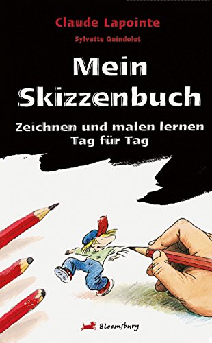 Stock image for Mein Skizzenbuch: Zeichnen und malen lernen - Tag fr Tag for sale by medimops