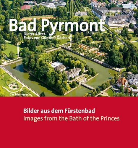 9783827191113: Bad Pyrmont: Bilder aus dem Frstenbad. Images from the Bath of the Princes