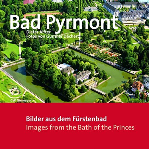 9783827191137: Bad Pyrmont: Bilder aus dem Frstenbad Images from the Bath of the Princes