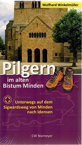 Stock image for Pilgern im alten Bistum Minden: Unterwegs auf dem Sigwardsweg von Minden nach Idensen for sale by medimops