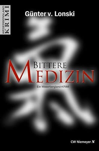 Beispielbild fr Bittere Medizin: Ein Weserbergland-Krimi zum Verkauf von medimops