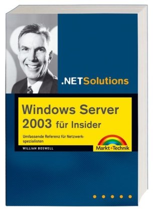 Windows Server 2003 fÃ¼r Insider (9783827240002) by William Boswell