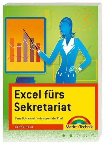 Beispielbild fr Excel frs Sekretariat: Ganz flott exceln - Da staunt der Chef! (Office Einzeltitel) zum Verkauf von medimops