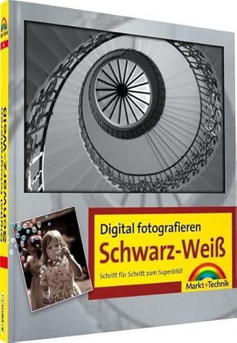 Imagen de archivo de Digital fotografieren / Schwarz-Wei: Schritt fr Schritt zum Superbild! a la venta por medimops