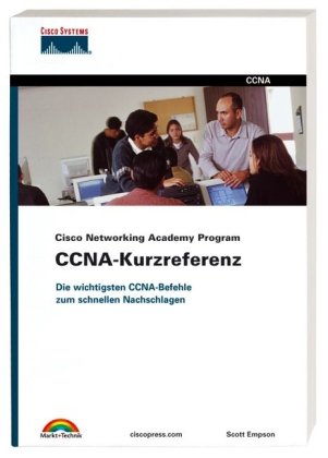 Stock image for Cisco Networking Academy - CCNA-Kurzreferenz: Die wichtigsten CCNA-Befehle zum schnellen Nachschlagen for sale by Alexander Wegner