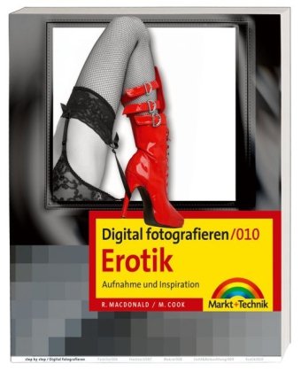 Beispielbild fr Digital fotografieren / Erotik: Aufnahme und Inspiration zum Verkauf von medimops