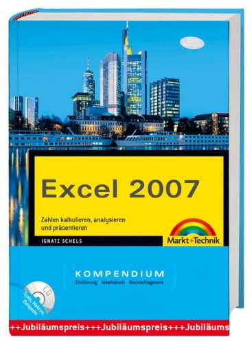 Beispielbild fr Excel 2007 Kompendium mit CD-ROM mit besonders genialen Makros des Autors und weiteren hilfreichen Tools: Zahlen kalkulieren, analysieren und prsentieren zum Verkauf von medimops