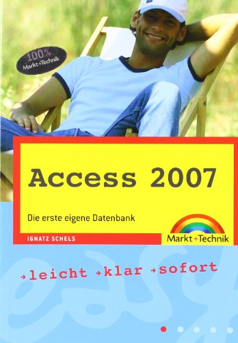 Beispielbild fr Access 2007: Die erste eigene Datenbank (easy) zum Verkauf von medimops