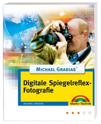 Beispielbild fr Digitale Spiegelreflexfotografie. Digital fotografieren von Michael Gradias Canon EOS 350 Nikon D70S Spiegelreflex Spiegelreflextechnik RAW-Format Photoshop Elements zum Verkauf von BUCHSERVICE / ANTIQUARIAT Lars Lutzer