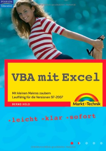 Beispielbild fr VBA mit Excel - aktuell zu Excel 2007: Mit kleinen Makros zaubern, Lauffhig fr die Versionen 97-2007 (easy) zum Verkauf von medimops