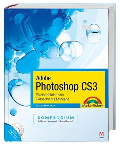 Beispielbild fr Adobe Photoshop CS3 - Kompendium - Pixelperfektion von Retusche bis Montage (Kompendium / Handbuch) zum Verkauf von medimops