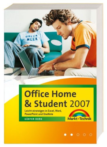 Beispielbild fr Office Home & Student 2007: Leicht einsteigen in Excel, Word, PowerPoint und OneNote (Office Einzeltitel) zum Verkauf von medimops