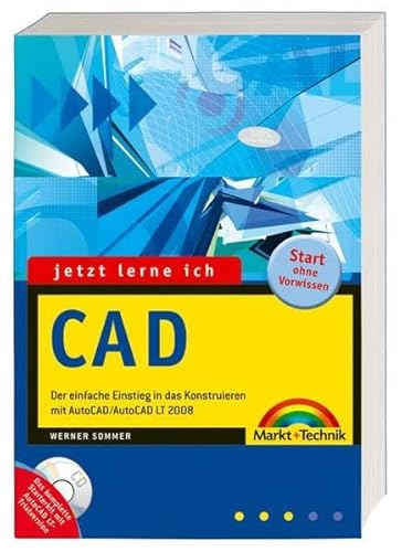 Beispielbild fr Jetzt lerne ich CAD. Der einfache Einstieg in das Konstruieren mit AutoCAD und AutoCAD LT. mit CD-ROM von Werner Sommer zum Verkauf von BUCHSERVICE / ANTIQUARIAT Lars Lutzer