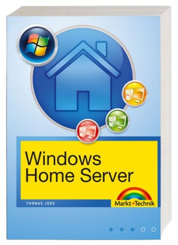 Imagen de archivo de Windows Home Server: Einrichten, Optimieren, Fehler beheben von Thomas Joos a la venta por BUCHSERVICE / ANTIQUARIAT Lars Lutzer