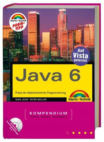 Stock image for Java 6 Kompendium (Gebundene Ausgabe) von Dirk Louis (Autor), Peter Mller for sale by BUCHSERVICE / ANTIQUARIAT Lars Lutzer