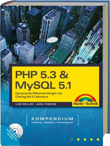 Beispielbild fr PHP 5.3 & MySQL 5.1-Kompendium: Dynamische Webanwendungen von Einstieg bis E-Commerce (Kompendium / Handbuch) zum Verkauf von medimops