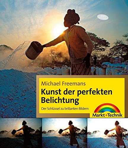 Michael Freemans Kunst der perfekten Belichtung (9783827244352) by Michael Freeman