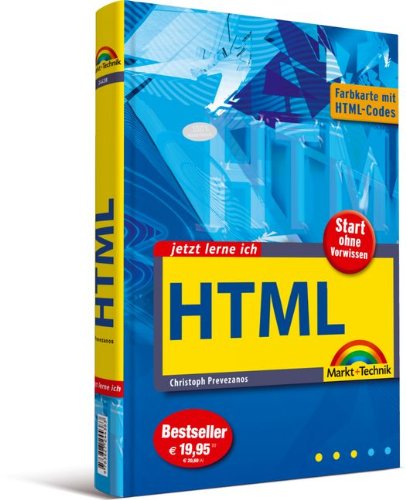 Beispielbild fr Jetzt lerne ich HTML - - ohne Vorkenntnisse: von Anfang an zum Verkauf von medimops